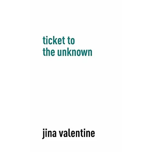 Ticket to the Unknown - Hardcover