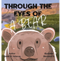 Through the Eyes of a Bear - Hardcover