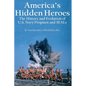 America's Hidden Heroes: The History and Evolution of U.S. Navy Frogmen and SEALs - Paperback