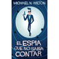 El espía que no sabía contar - Hardcover