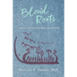 Blond Roots: A Cross-Cultural Journey of Identity - Paperback