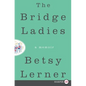The Bridge Ladies - Paperback