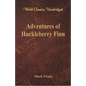 Adventures of Huckleberry Finn (World Classics, Unabridged) - Paperback