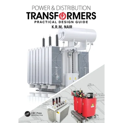 Power and Distribution Transformers: Practical Design Guide - Paperback