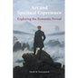 Art and Spiritual Experience: Exploring the Romantic Period - Paperback
