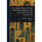 The Great Days of the Garden District, and the Old City of Lafayette - Paperback