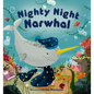 Nighty Night Narwhal - Board Book