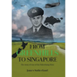 From Greenhills to Singapore: The story of one of the Palembang Nine - Hardcover