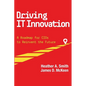 Driving IT Innovation: A Roadmap for CIOs to Reinvent the Future - Paperback