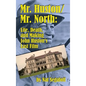 Mr. Huston/ Mr. North: Life, Death, and Making John Huston's Last Film (hardback) - Hardcover