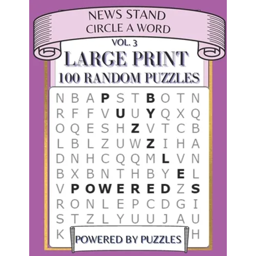 News Stand Circle a Word Vol.3: Large Print 100 Random Puzzles - Paperback