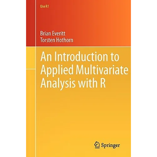 An Introduction to Applied Multivariate Analysis with R - Paperback