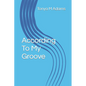 According To My Groove - Paperback