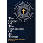 The Gospel of the Restoration of all Things: A study in Christian Universalism - Paperback