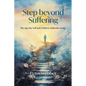 Step Beyond Suffering - Paperback