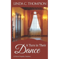 A Turn in Their Dance: A Pride and Prejudice Variation - Paperback