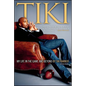 Tiki: My Life in the Game and - Paperback