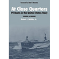 At Close Quarters: PT Boats in the United States Navy - Paperback
