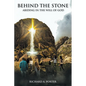 Behind the Stone: Abiding in the Will of God - Paperback