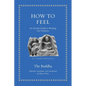 How to Feel: An Ancient Guide to Minding Our Emotions - Hardcover