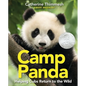 Camp Panda: Helping Cubs Return to the Wild - Hardcover
