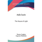 Aula Lucis: The House of Light - Hardcover