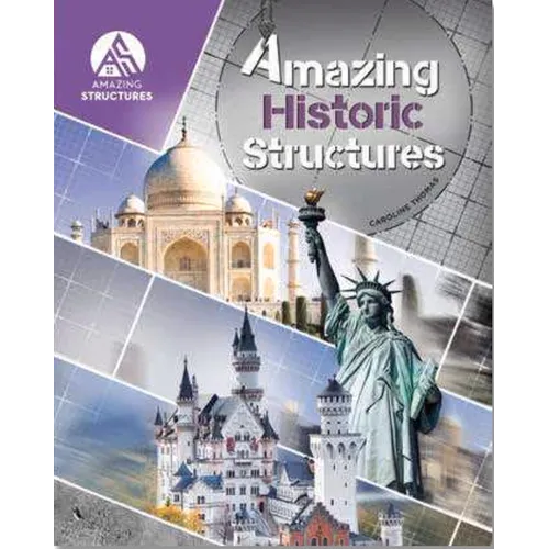 Amazing Historic Structures - Hardcover