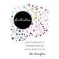 Localmotion: How Technology Is Personalizing the Global Marketplace - Paperback