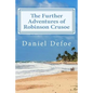 The Further Adventures of Robinson Crusoe - Paperback