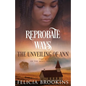 Reprobate Ways: The Unveiling of Ann - Paperback