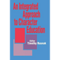 An Integrated Approach to Character Education - Paperback
