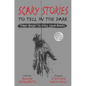 Scary Stories to Tell in the Dark: Three Books to Chill Your Bones: All 3 Scary Stories Books with the Original Art! - Hardcover