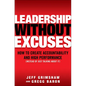 Leadership Without Excuses: How to Create Accountability and High-Performance (Instead of Just Talking about It) - Hardcover