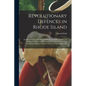 Revolutionary Defences in Rhode Island; an Historical Account of the Fortifications and Beacons Erected During the American Revolution, With Muster Ro - Paperback