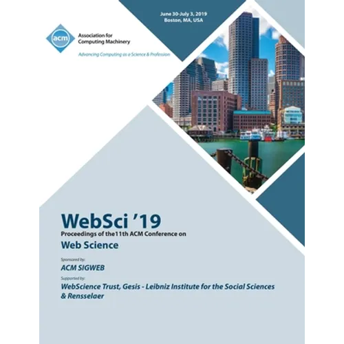 WebSci '19: Proceedings of the11th ACM Conference on Web Science - Paperback