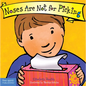 Noses Are Not for Picking Board Book - Board Book