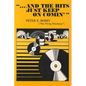 And the Hits Just Keep On Comin' - Paperback