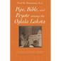 Pipe, Bible, and Peyote among the Oglala Lakota - Paperback