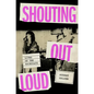 Shouting Out Loud: Lives of the Raincoats - Hardcover