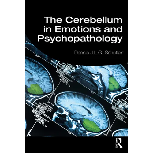 The Cerebellum in Emotions and Psychopathology - Paperback