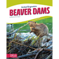 Beaver Dams - Library Binding