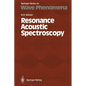 Resonance Acoustic Spectroscopy - Paperback