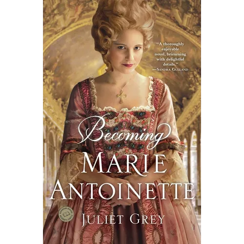 Becoming Marie Antoinette - Paperback