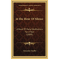 In The Hour Of Silence: A Book Of Daily Meditations For A Year (1899) - Hardcover