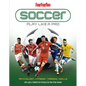 Soccer: Play Like a Pro: All You Need to Know to Be the Best - Hardcover