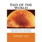 End of the World: 10 Likely Ways the World May End this Century and How to be Prepared - Paperback