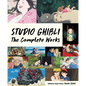 Studio Ghibli: The Complete Works - Hardcover
