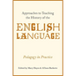 Approaches to Teaching the History of the English Language: Pedagogy in Practice - Paperback