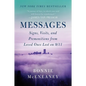 Messages: Signs, Visits, and Premonitions from Loved Ones Lost on 9/11 - Paperback