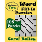 Word Fill-In Puzzles, Volume 2, 108 Puzzles - Paperback